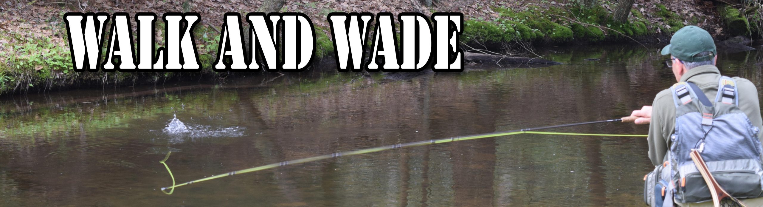 Walk and Wade Fly Fishing Day Trips on Penns, Spring, Pine, Kettle, Little Juniata, Lehigh, Tulpehocken, Manatawny, Pohopoco and Lackawanna River just to name a few of the stream we guide on in PA.